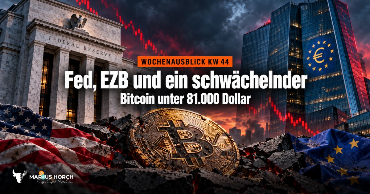 KW 44: Fed, EZB und ein schwächelnder Bitcoin unter 81.000 Dollar
